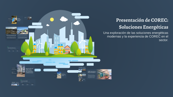 Presentación de COREC: Soluciones Energéticas by Carlos Osiel Nieto ...