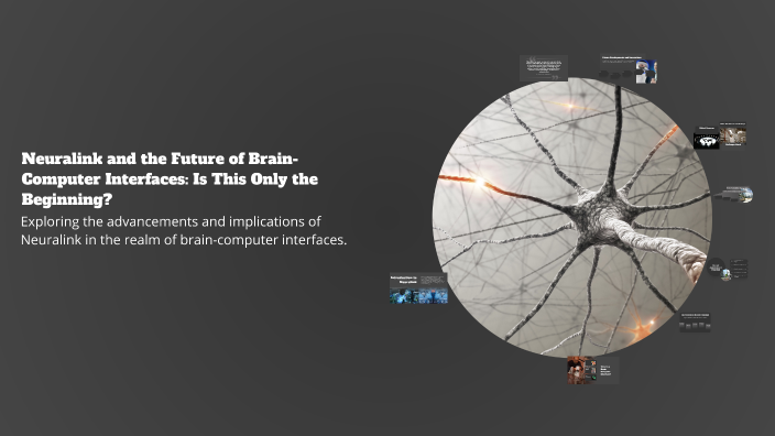 Neuralink and the Future of Brain-Computer Interfaces: Is This Only the ...