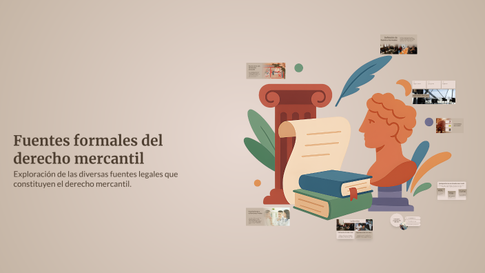 Fuentes formales del derecho mercantil by Romina Solís Segura on Prezi
