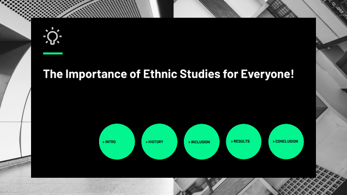 the-importance-of-ethnic-studies-for-everyone-by-shannon-ross-on-prezi