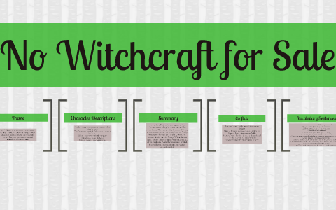 no witchcraft for sale