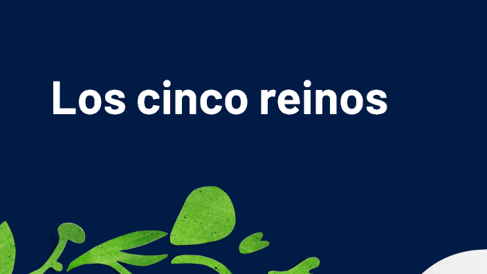 los reinos de la naturaleza by Giordano Castillejo on Prezi