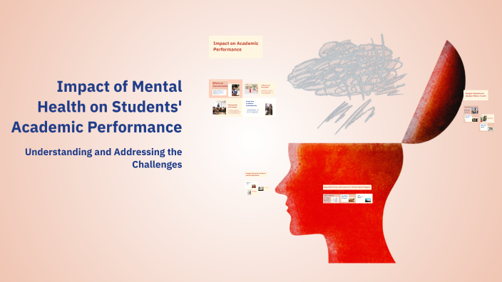 Impact of Mental Health on Students' Academic Performance by crisha ...