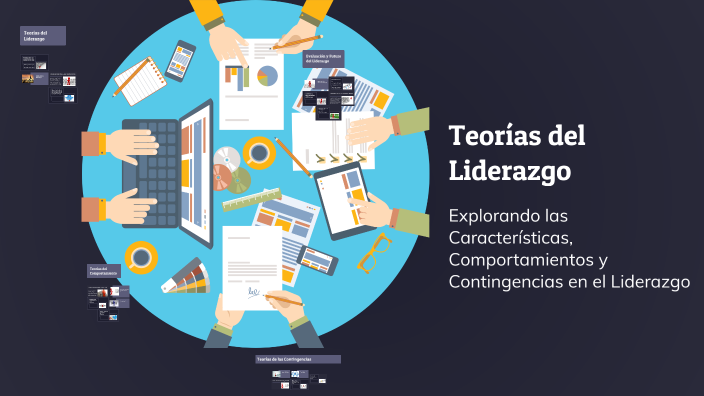 Teorías del Liderazgo by Juliana chavarria on Prezi