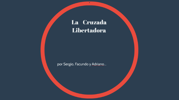 La Cruzada Libertadora by Sergio, Adriano y Matias Guigou, Ramos y