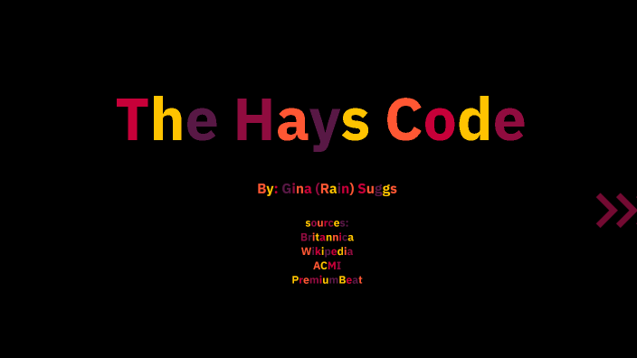 The Hays Code by Gina Suggs on Prezi