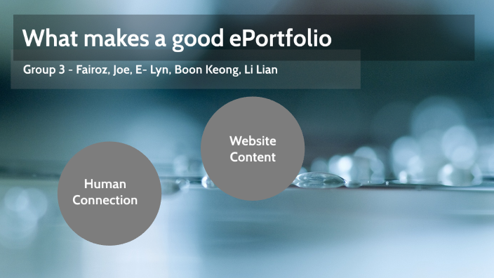 What makes a good ePortfolio by Li Lian Liew on Prezi