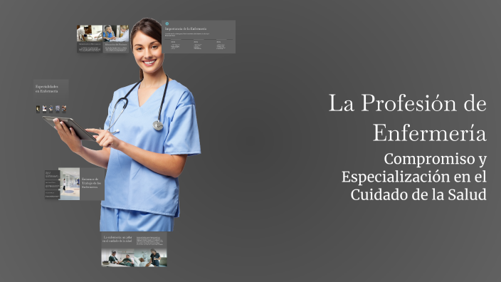 La Profesión de Enfermería by Deisy Santizo on Prezi