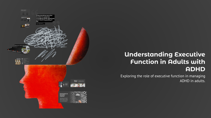 Understanding Executive Function in Adults with ADHD by John mcsweeney ...