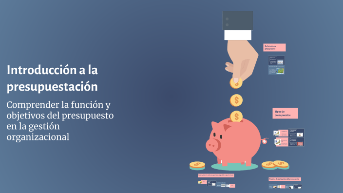 Introducción a la presupuestación by Mauricio Rangel Rodríguez on Prezi