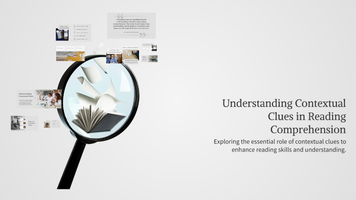 Understanding Contextual Clues in Reading Comprehension by Joey Backup ...
