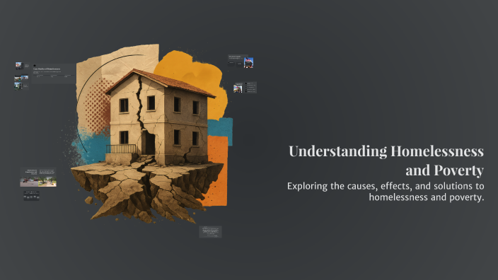 Understanding Homelessness and Poverty by Mine Ayça Türe on Prezi