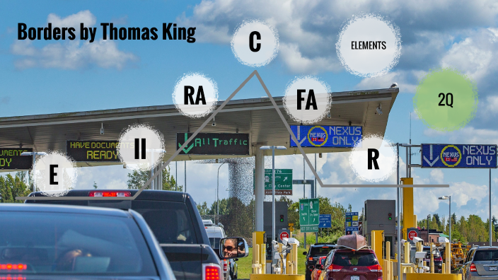 Borders by Thomas King by lhea castillo on Prezi