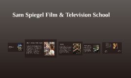 Sam Spiegel Film Television School By Megan Swygert