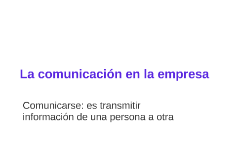 Comunicarse, es transmitir información de una persona a otra by Angel ...