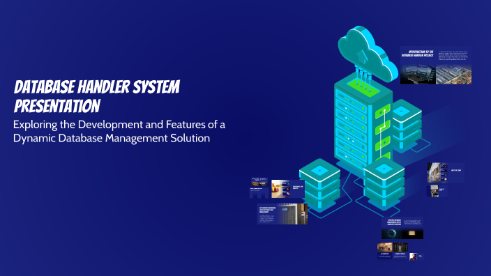 Database Handler System Presentation by vivian botros on Prezi