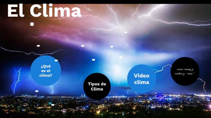 el clima by Arianny Gonzalez on Prezi