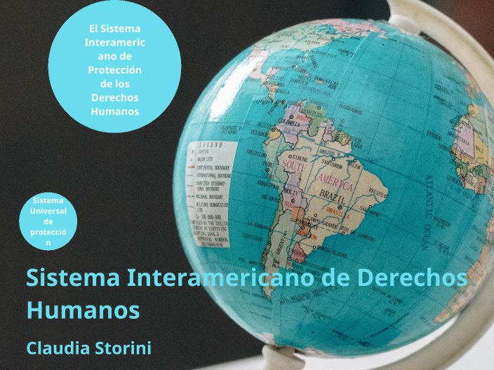 Sistema Interamericano De Derechos Humanos By Claudia Storini On Prezi