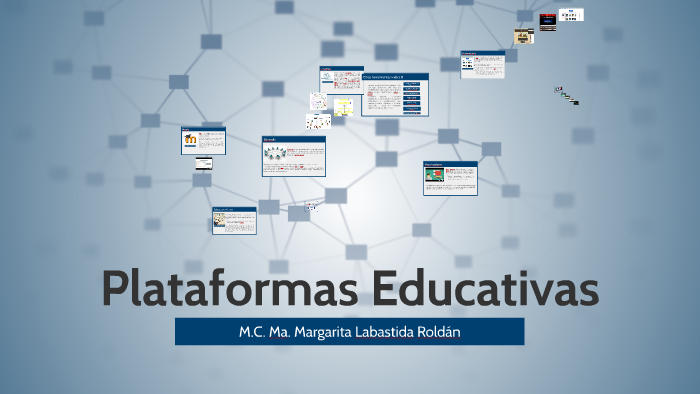 Plataformas Educativas by Margarita Labastida on Prezi