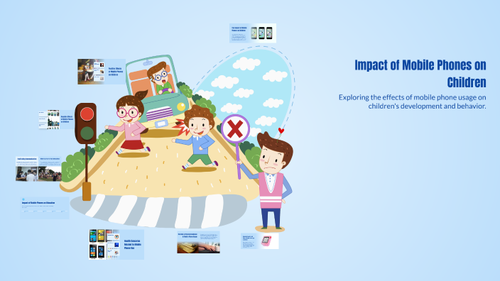 Impact of Mobile Phones on Children by Bushra Fatima on Prezi