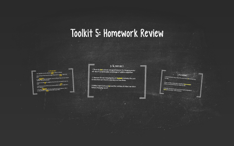 Toolkit 5: Homework Review by molly mooney on Prezi