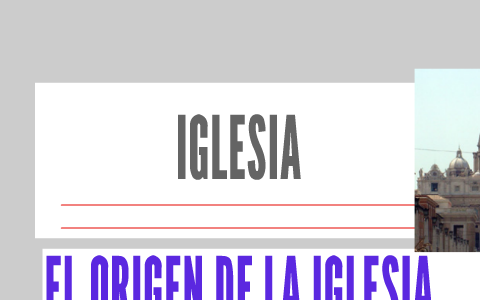 IGLESIA by on Prezi