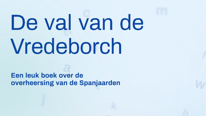 De van de Vredeborch by jaap tolsma on Prezi
