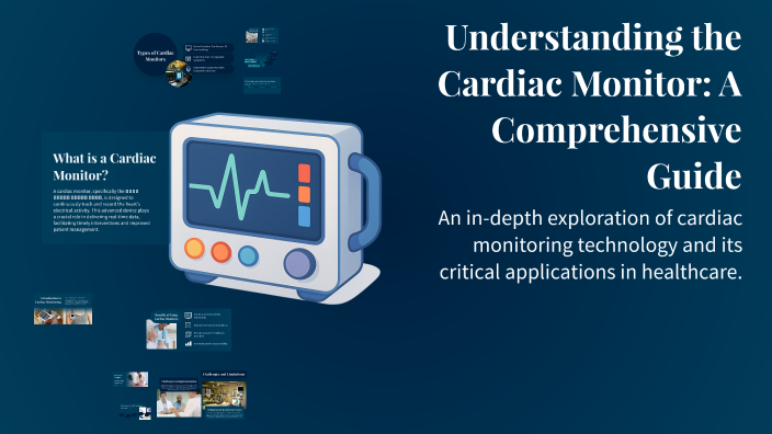 Understanding the Cardiac Monitor: A Comprehensive Guide by سبتمبر on Prezi