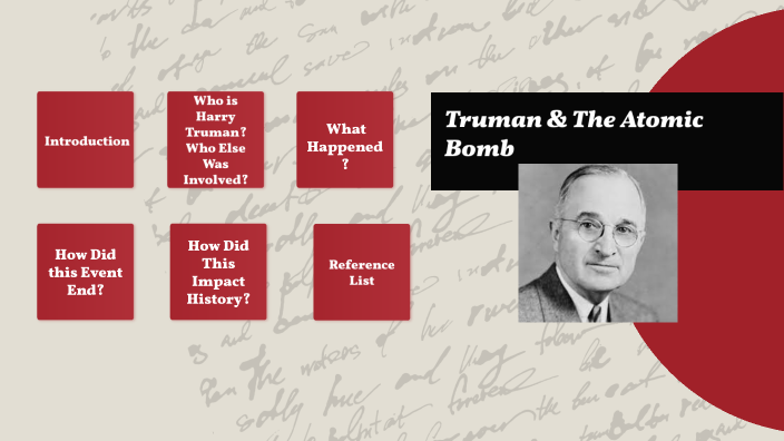 Truman and The Atomic Bomb by Ariana Gardener on Prezi