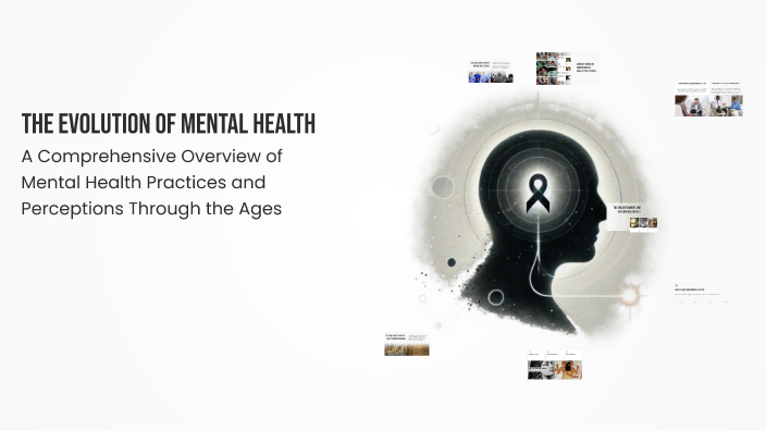 The Evolution of Mental Health by Tracey Macfadyen on Prezi