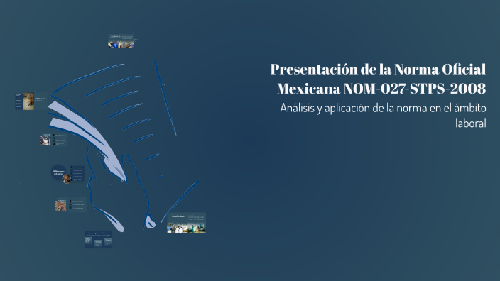 Presentación de la Norma Oficial Mexicana NOM-027-STPS-2008 by Jimena