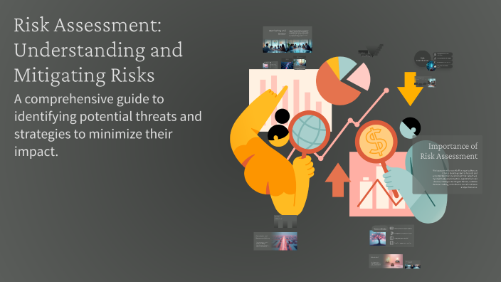 understanding risk management and risk control:... Risk Assessment: Understanding and Mitigating Risks by Joana Pita on Prezi