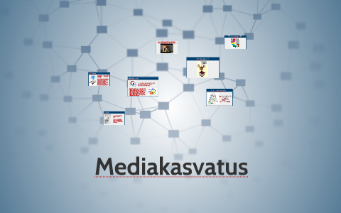 Mediakasvatus By Sami Valpas On Prezi