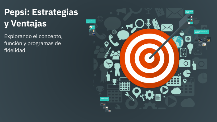 Pepsi: Estrategias y Ventajas by mariana aguirre on Prezi