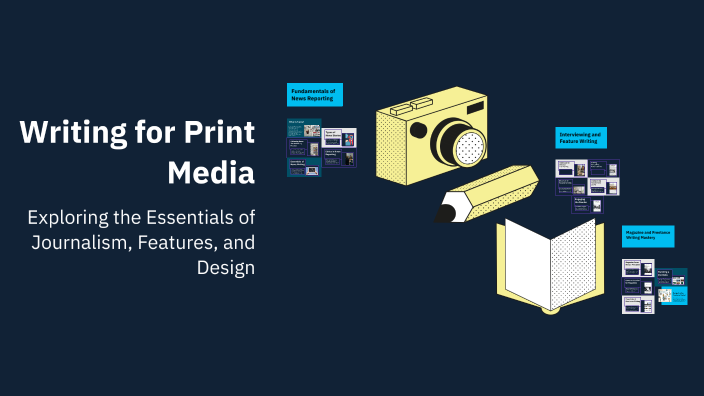 Writing for Print Media by Udayakumar A on Prezi