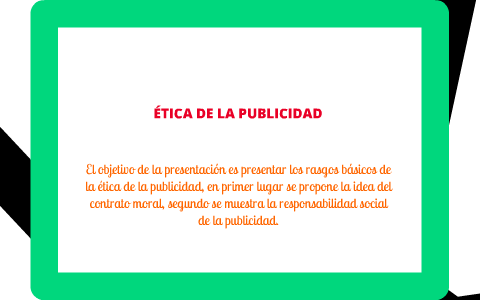 ÉTICA DE LA PUBLICIDAD By Alejandro Roman On Prezi