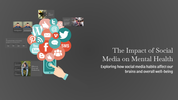 The Impact of Social Media on Mental Health by kaizen tang on Prezi