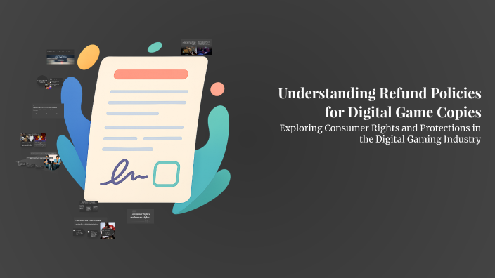 Understanding Refund Policies for Digital Game Copies by Nekraach on Prezi