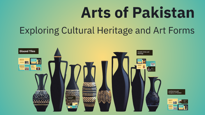 Arts of Pakistan by Ayesha Rasool on Prezi