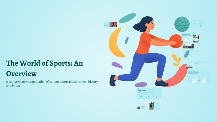 The World of Sports: An Overview by ESSIDDIKI SARA on Prezi