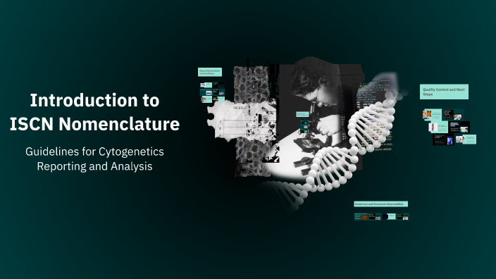 Introduction to ISCN Nomenclature by Nusaiba AlMoosawi on Prezi