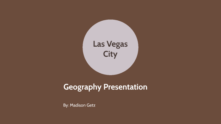 Madison Getz-Geography Presentation by Madison Getz on Prezi
