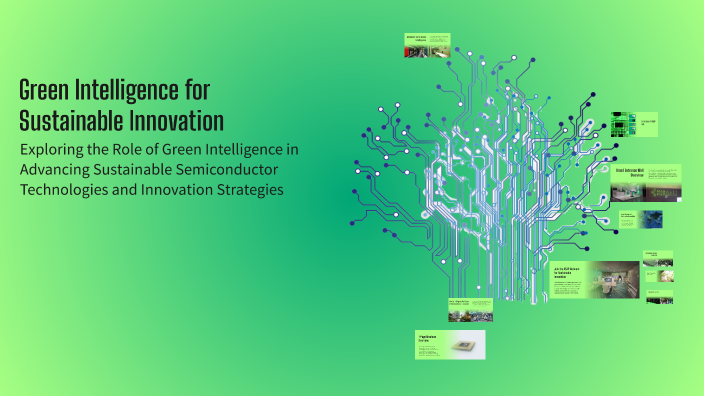 Green Intelligence for Sustainable Innovation by Lê Hoàng Phúc on Prezi