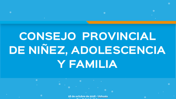 CONSEJO PROVINCIAL DE NIÑEZ, ADOLESCENCIA Y FAMILIA by Gabriela Yuba on ...