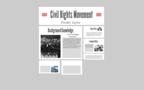 Civil Rights Movement by Presley Taylor on Prezi