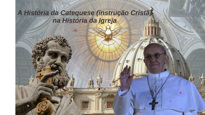 A historia da catequese