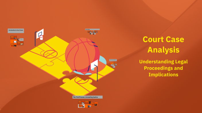 Court Case Analysis by trinity reel on Prezi