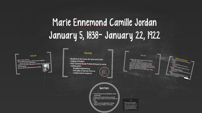Jordan Mathematician Marie Ennemond Camille Jordan by Gina Radue on Prezi