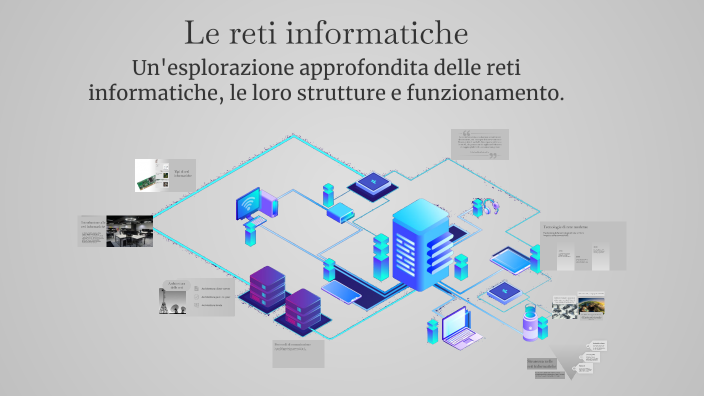 Reti Informatiche Le reti informatiche by Gianluca Leone on Prezi