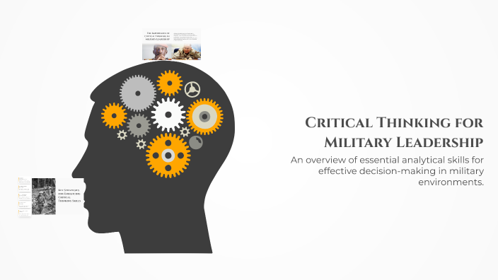 Critical Thinking for Military Leadership by Rajat Singha on Prezi